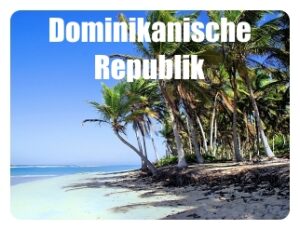 Weitere Infos zur Dominikanischen Republik Weitere Infos zur Dominikanischen Republik
